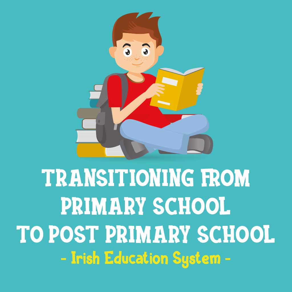 Supporting Your Child s Move From Primary To Post Primary School St 